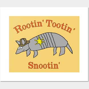 Rootin' Tootin' Snootin' Armadillo Posters and Art